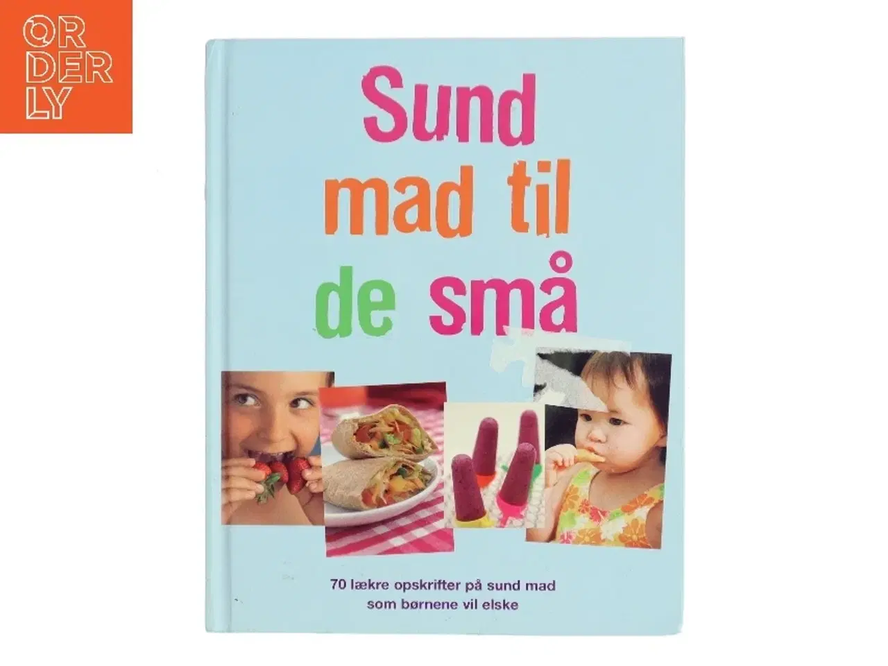 Billede 1 - Sund mad til de små af Sarah Banbery (Bog)