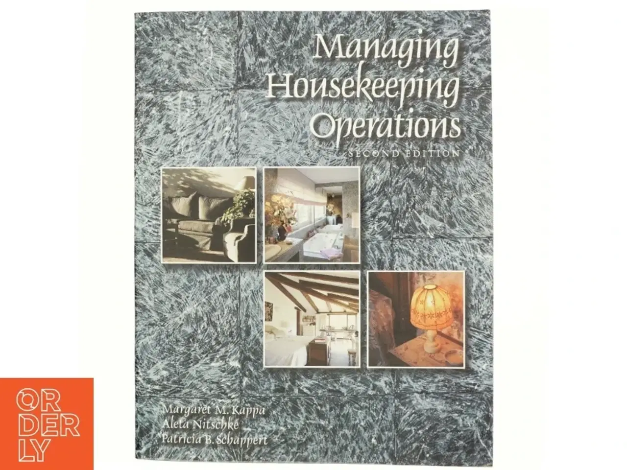 Billede 1 - Managing Housekeeping Operations af Margaret M. Kappa, Aleta Nitschke, Patricia B. Schappert (Bog)