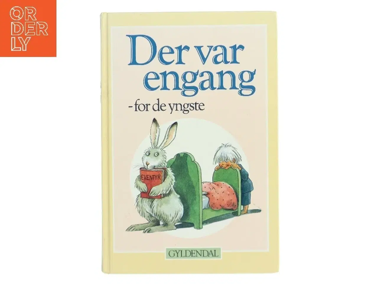 Billede 1 - Der var engang - for de yngste : rim, remser, sange, fortællinger og eventyr af Pia Bruhn (Bog)