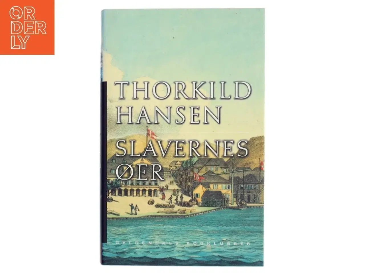 Billede 1 - Slavernes øer af Thorkild Hansen (f. 1927) (Bog)