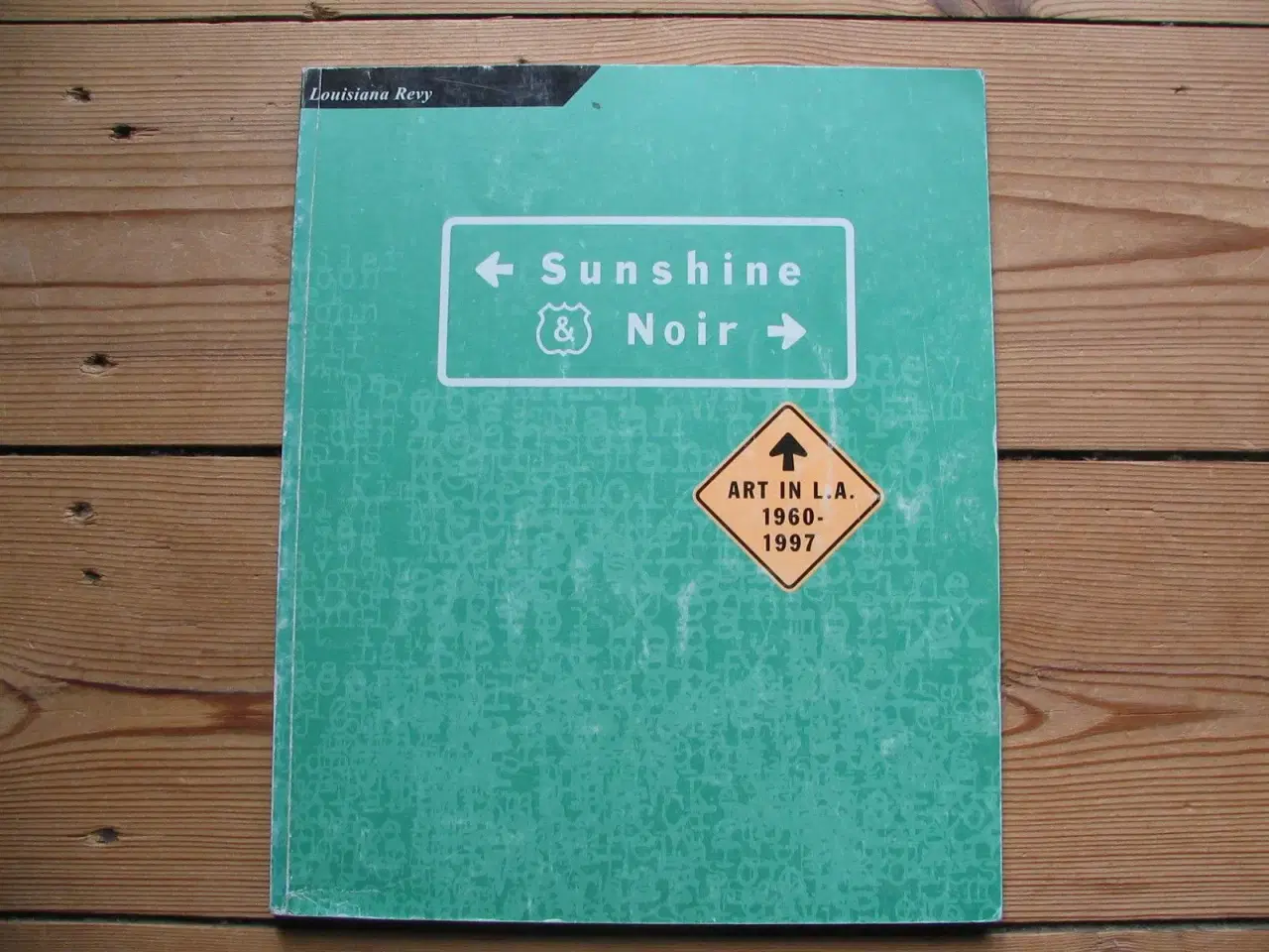 Billede 1 - Sunshine Noir - Art in L.A. 1960-1997