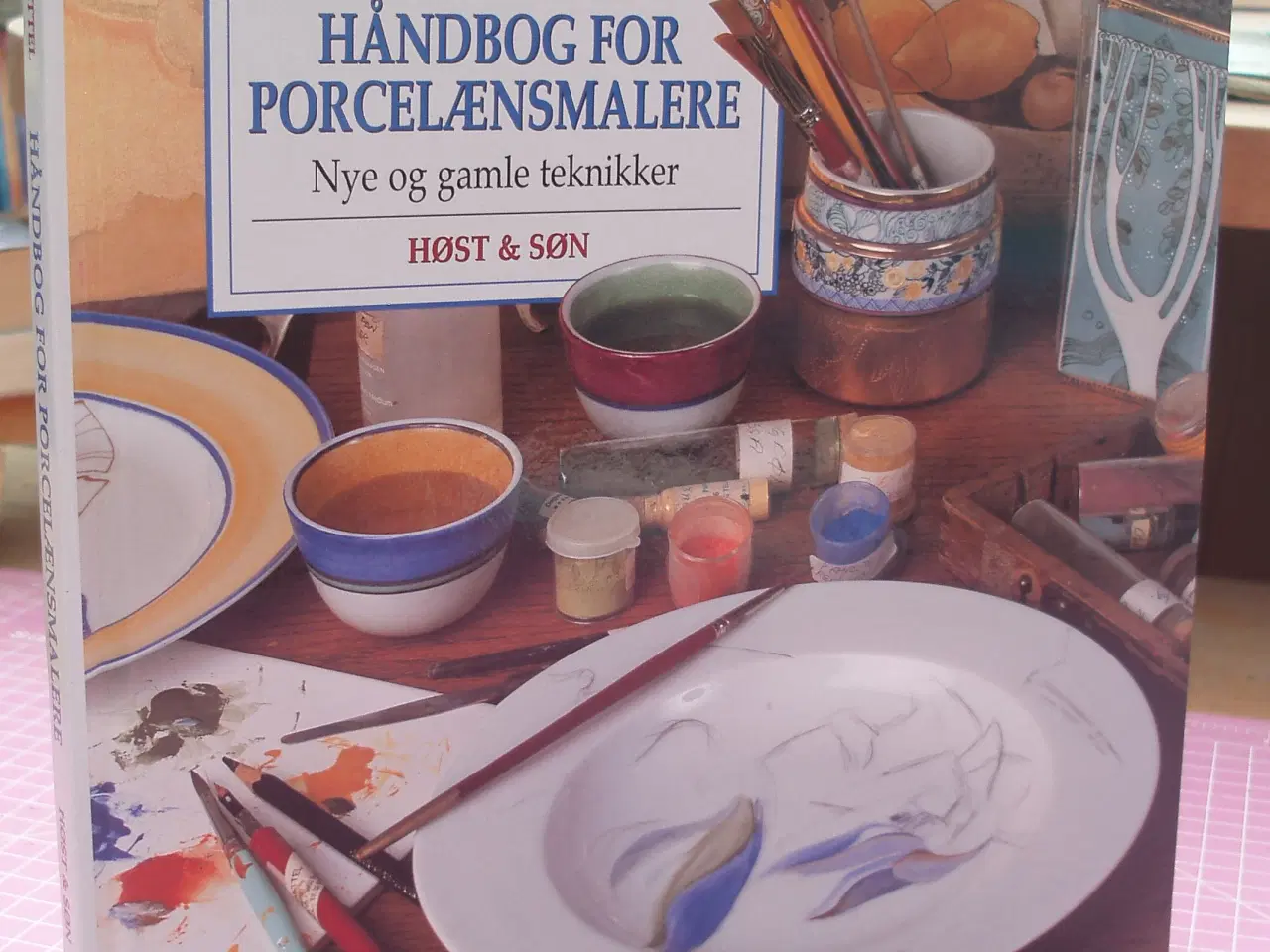 Billede 1 - Håndbog for Porcelænsmalere af Birthe Hattel