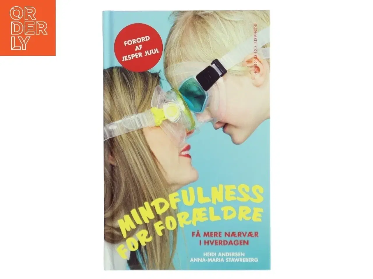 Billede 1 - Mindfulness for forældre af Heidi Andersen (f. 1967) (Bog)