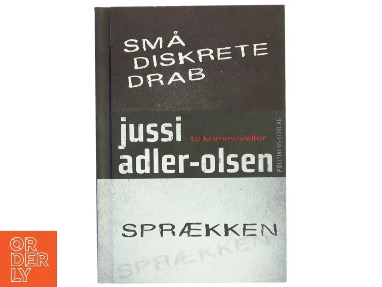 Billede 1 - Små diskrete drab & Sprækken : kriminoveller af Jussi Adler-Olsen (Bog)