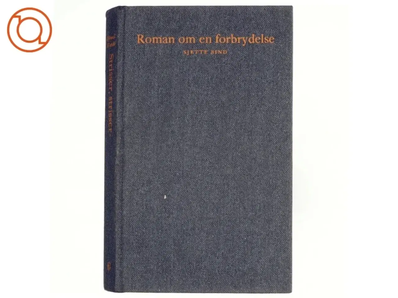 Billede 1 - Roman om en forbrydelse, 6.bind, strisser, strisser