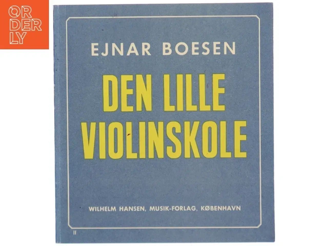Billede 1 - Den lille violinskole, Wilhelm Hansens Musik-forlag