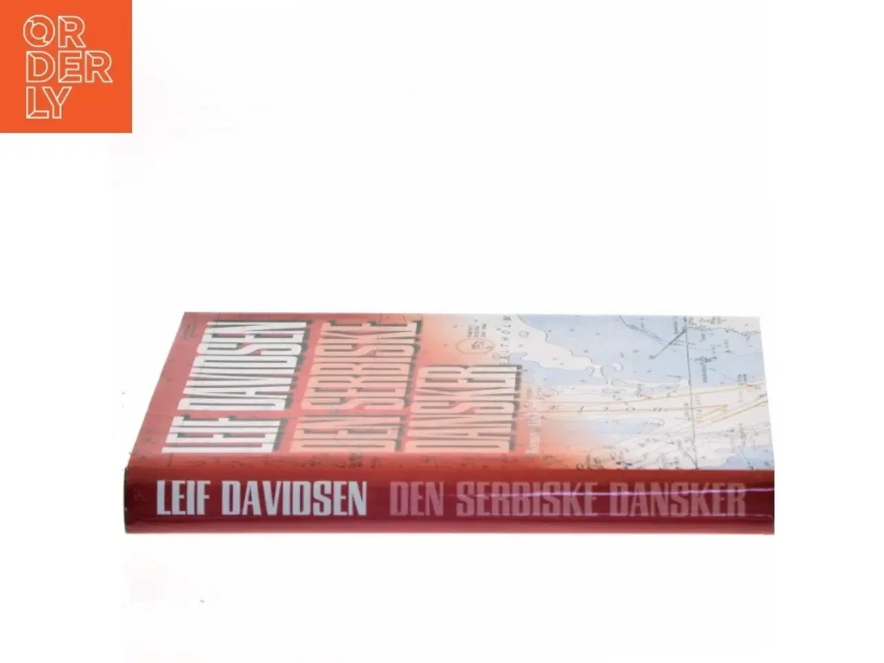 Billede 2 - Den serbiske dansker : roman af Leif Davidsen (Bog)