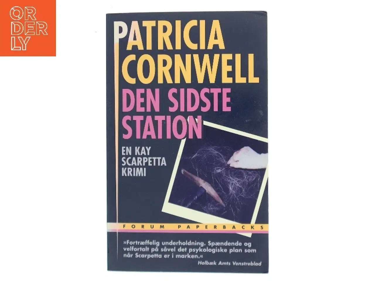 Billede 1 - Den sidste station : spændingsroman af Patricia D. Cornwell (Bog)