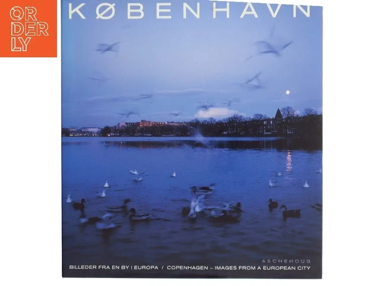 Billede 1 - København : billeder fra en by i Europa af Hans Ole Madsen (Bog)