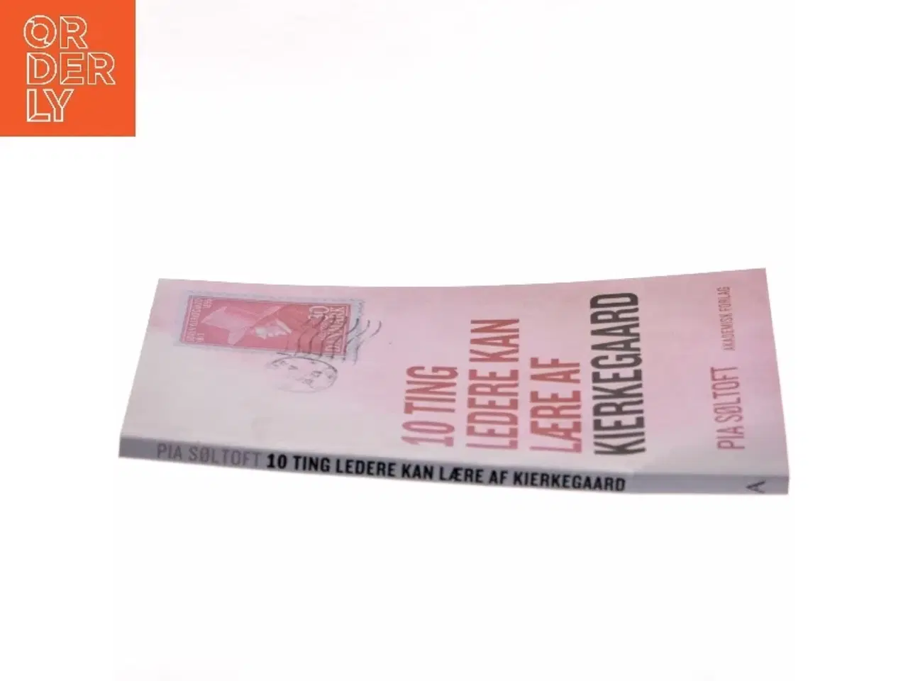 Billede 2 - 10 ting ledere kan lære af Kierkegaard af Pia Søltoft (Bog)