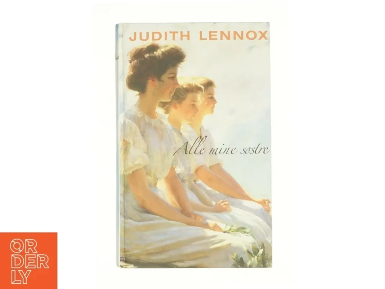 Billede 1 - Alle mine søstre af Judith Lennox (Bog)
