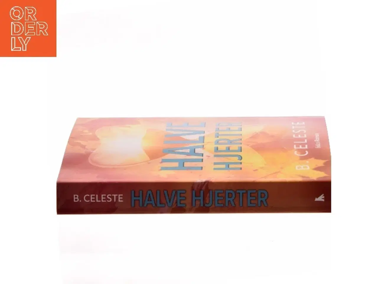 Billede 2 - Halve hjerter af B. Celeste (Bog)