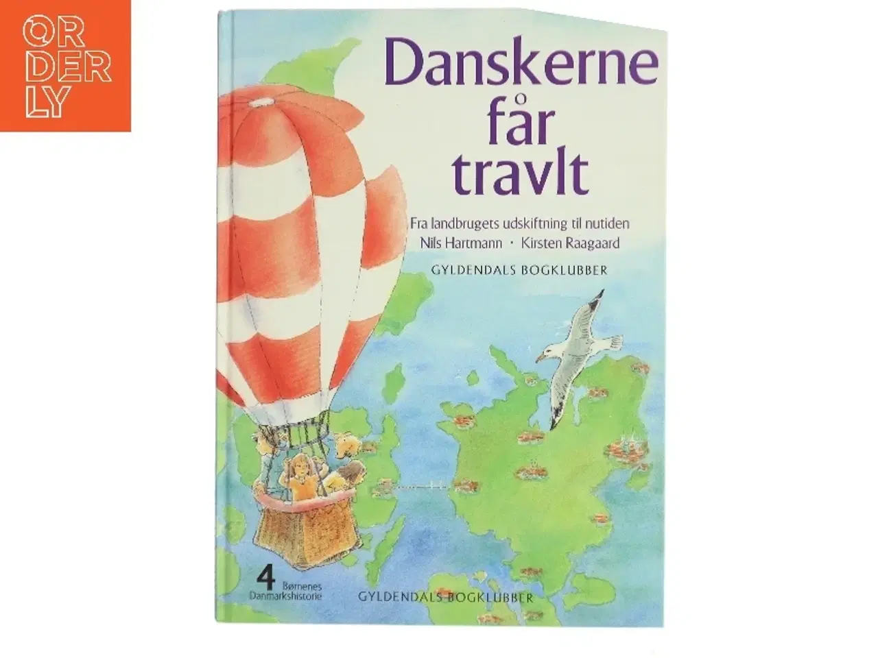 Billede 1 - Danskerne får travlt : fra landbrugets udskiftning til nutiden : omkring 1780-2000 (Bog)