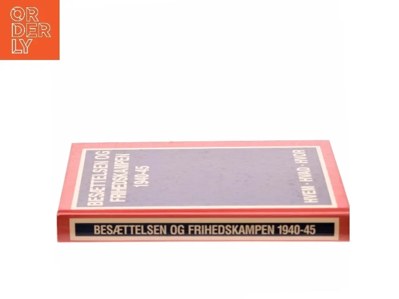Billede 2 - Besættelsen og Frihedskampen 1940-45 af Jørgen Hæstrup (Bog)