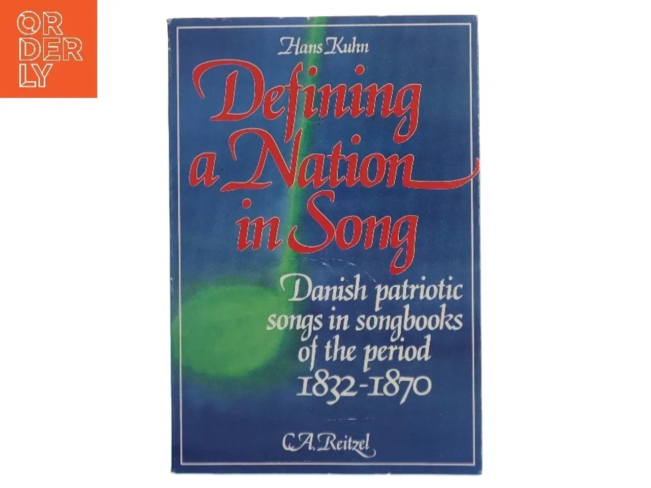 Billede 1 - Hans Kuhn: Defining a Nation in Song