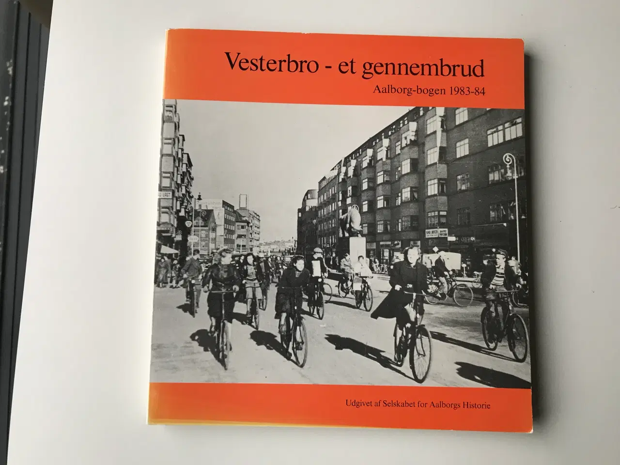 Billede 1 - Aalborg-bogen 1983-84 - Vesterbro - et gennembrud