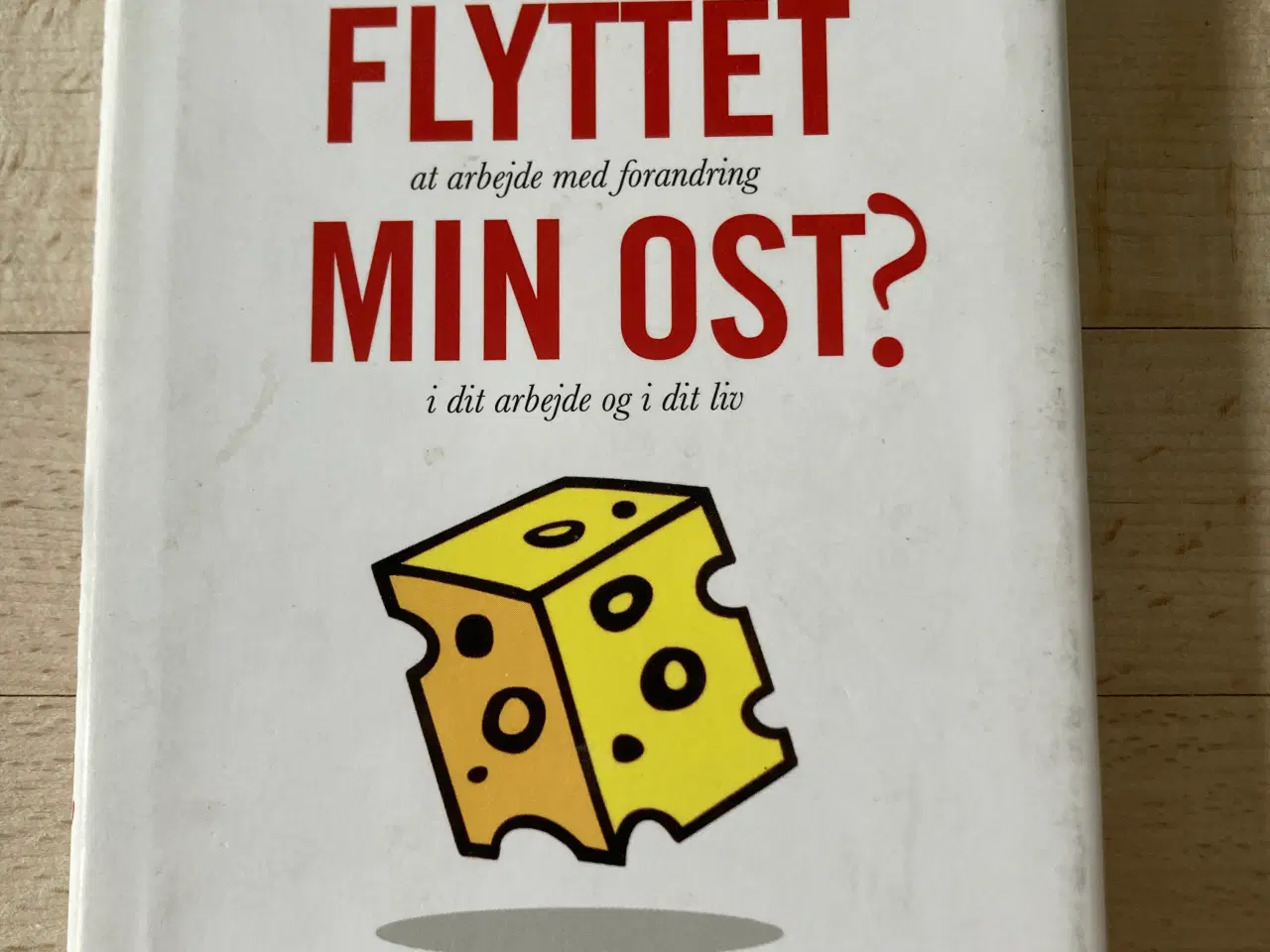 Billede 1 - Hvem har flyttet min ost?, Spencer Johnson