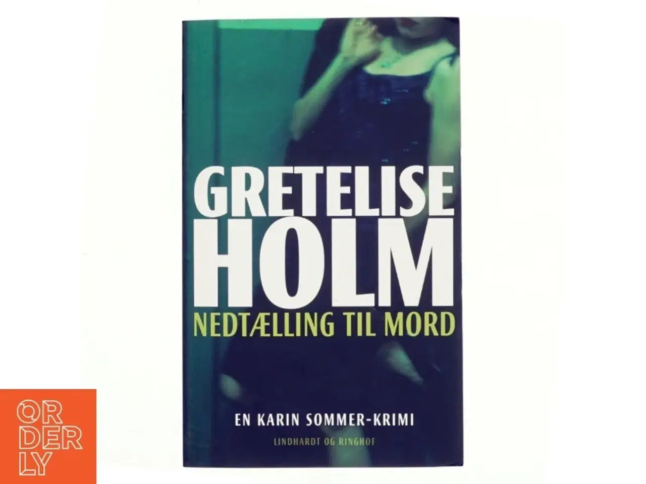 Billede 1 - Nedtælling til mord af Gretelise Holm (f. 1946) (Bog)