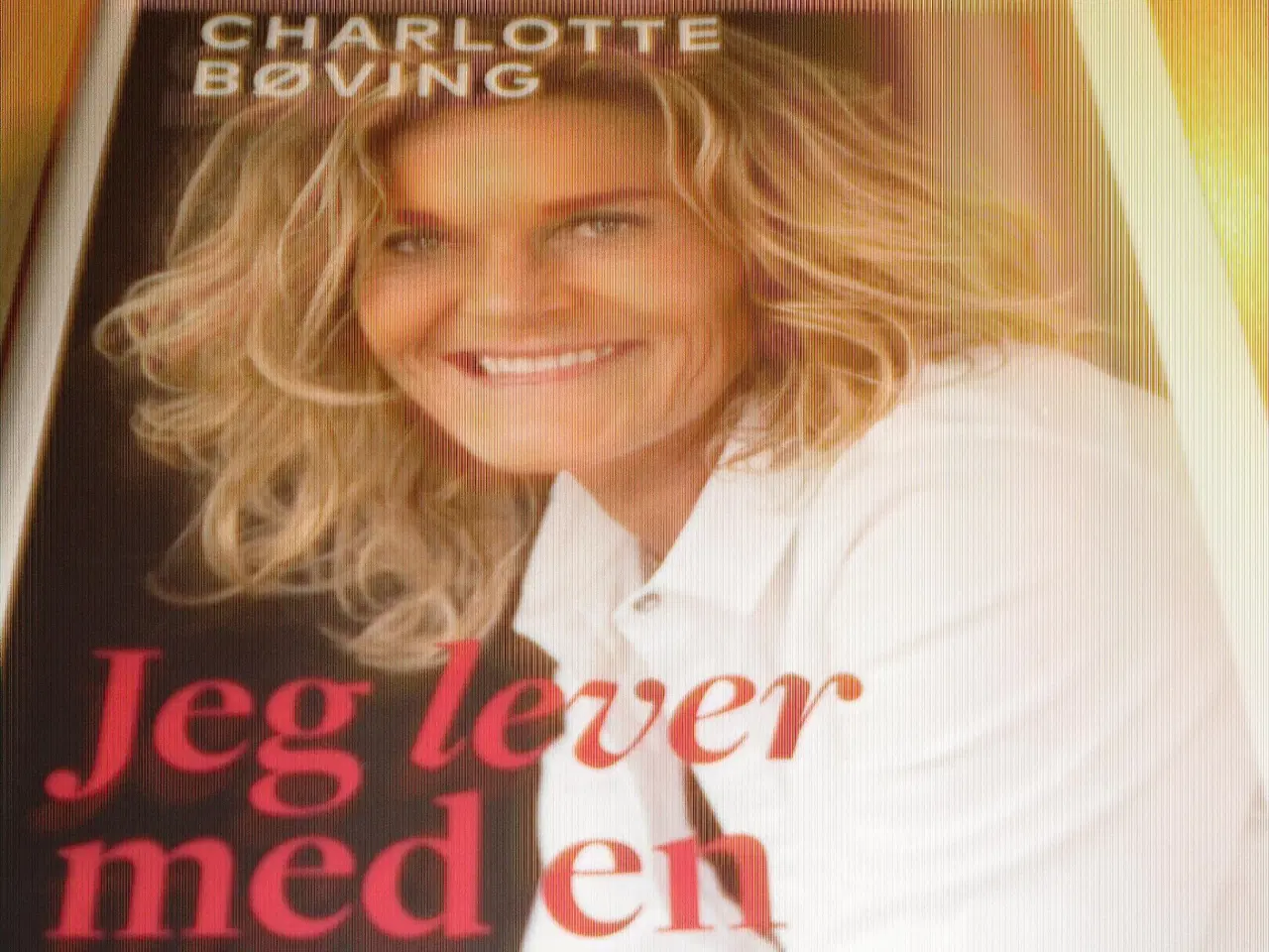 Billede 1 - CHARLOTTE BØVING. Jeg lever med en....