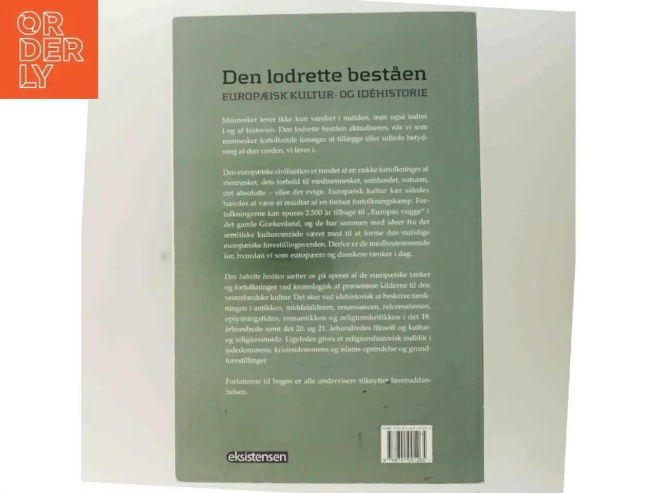 Billede 3 - Den lodrette beståen : europæisk kultur og idéhistorie (Bog)