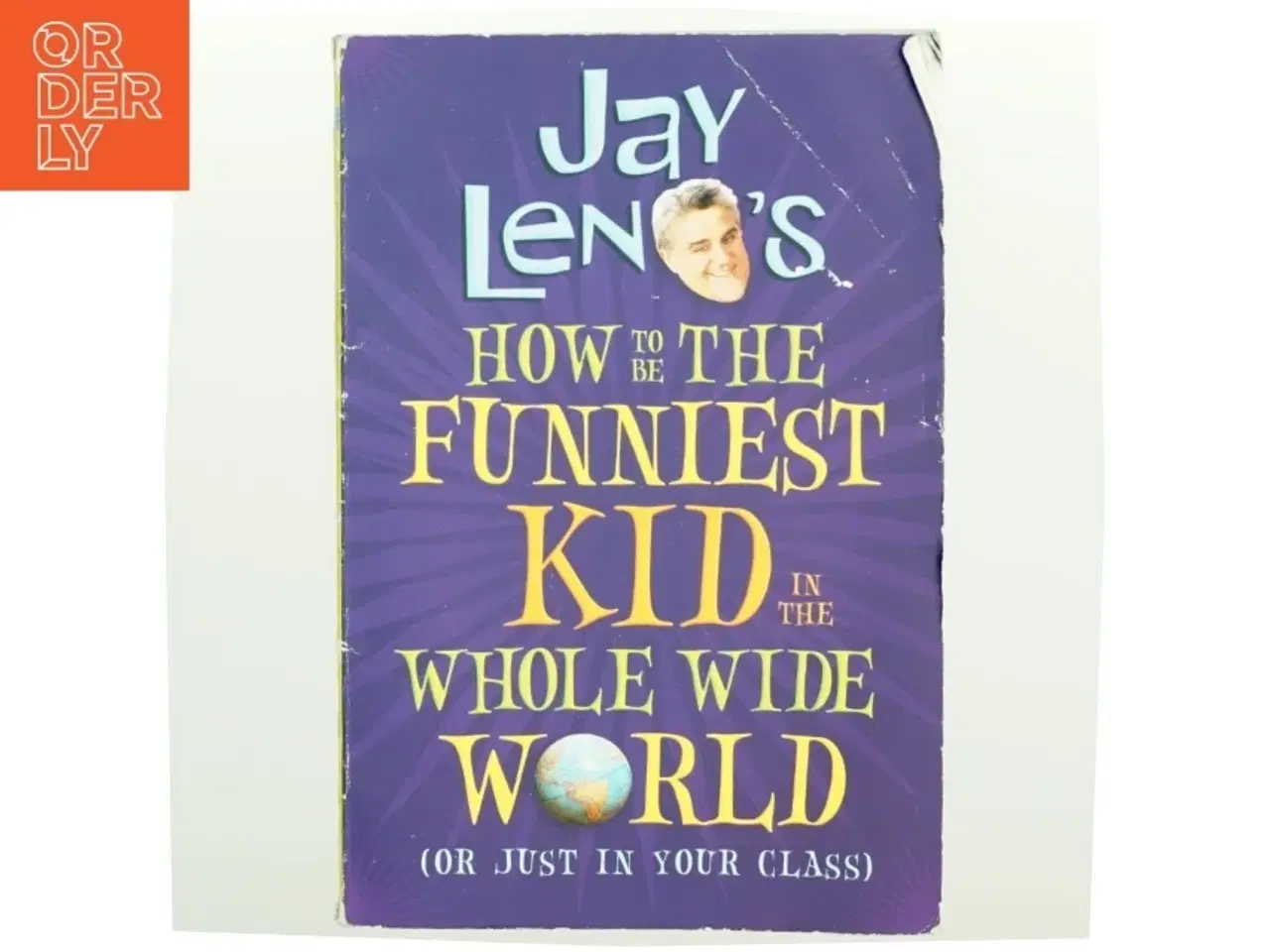 Billede 1 - Jay Leno&#39;s how to be the Funniest Kid in the Whole Wide World (or Just in Your Class) af Jay Leno (Bog)