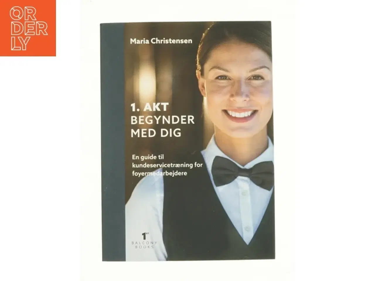 Billede 1 - 1. akt begynder med dig af Maria Christensen (f. 1964) (Bog)