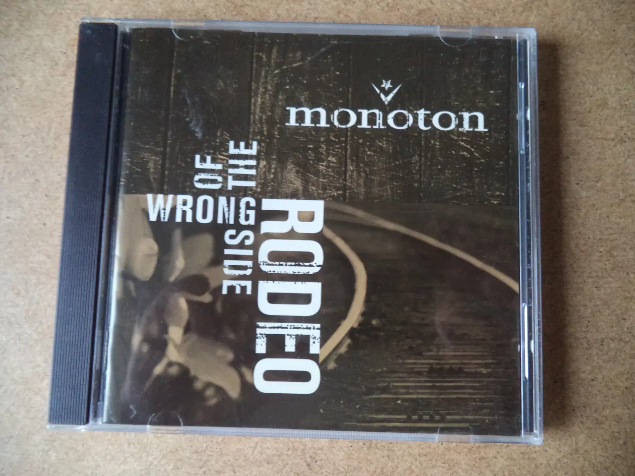 Billede 1 - Monoton ** Wrong Side Of The Rodeo                