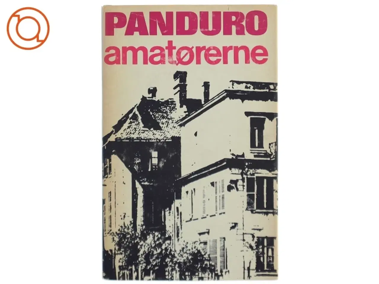 Billede 1 - Amatørerne af Leif Panduro (Bog)'