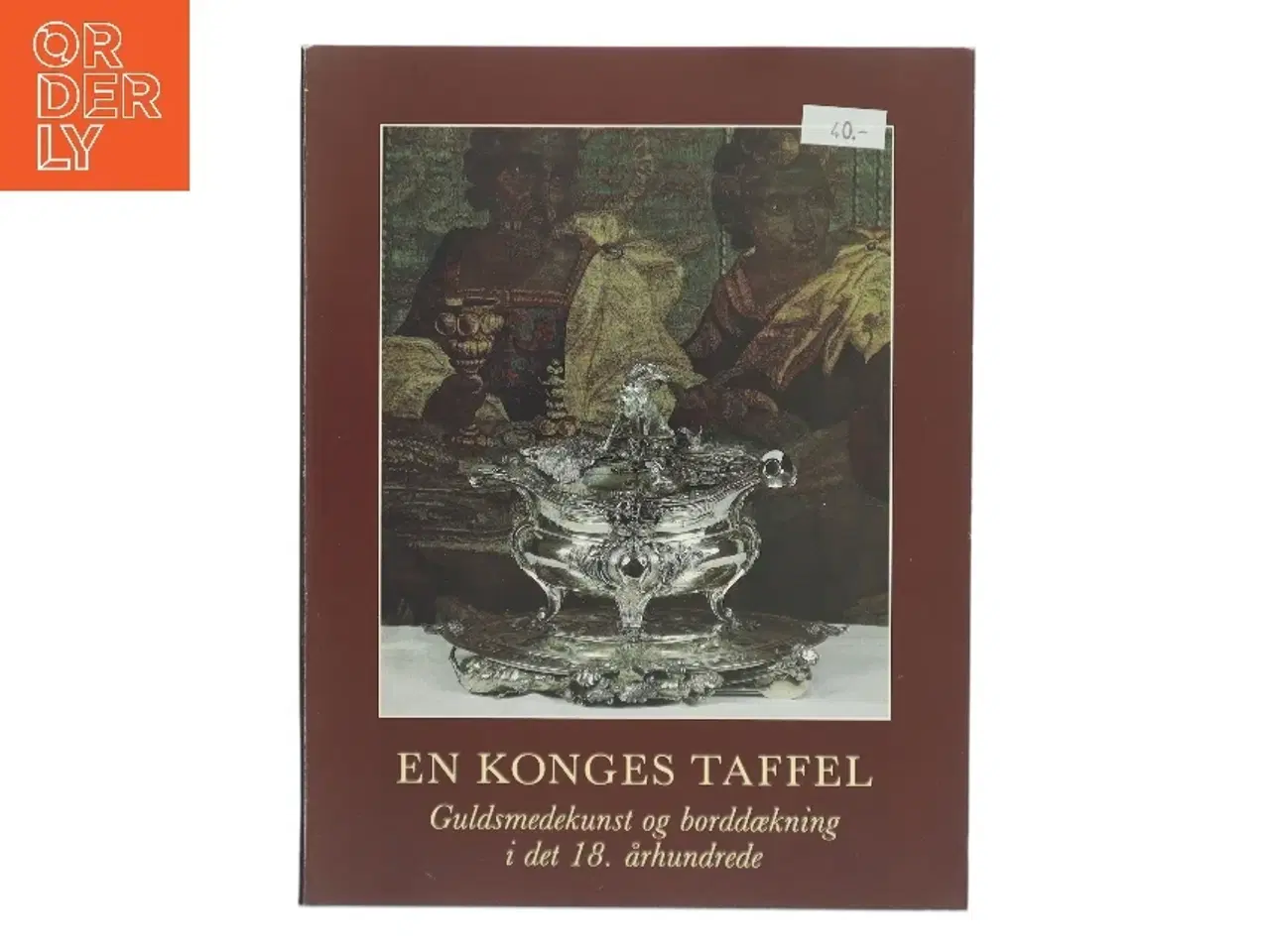 Billede 1 - En Konges Taffel af <Bogens forfattere< (Bog)