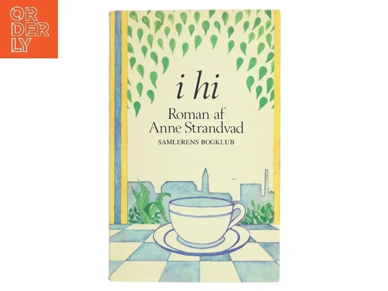 Billede 1 - I hi af Anne Strandvad (Bog)