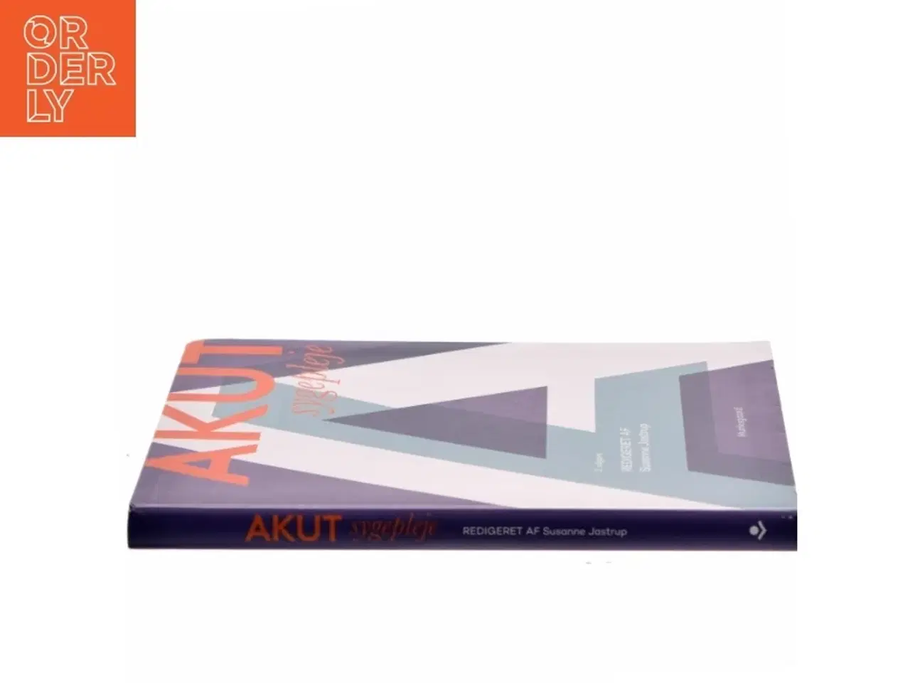 Billede 2 - Akut sygepleje af Susanne Jastrup (Bog)