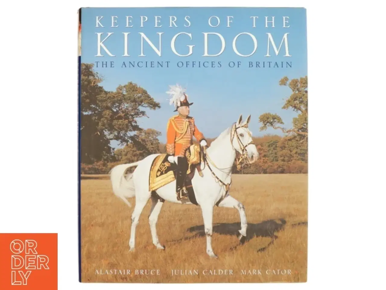 Billede 1 - Keepers of the Kingdom af Alastair Bruce, Julian Calder, Mark Cator (Bog)