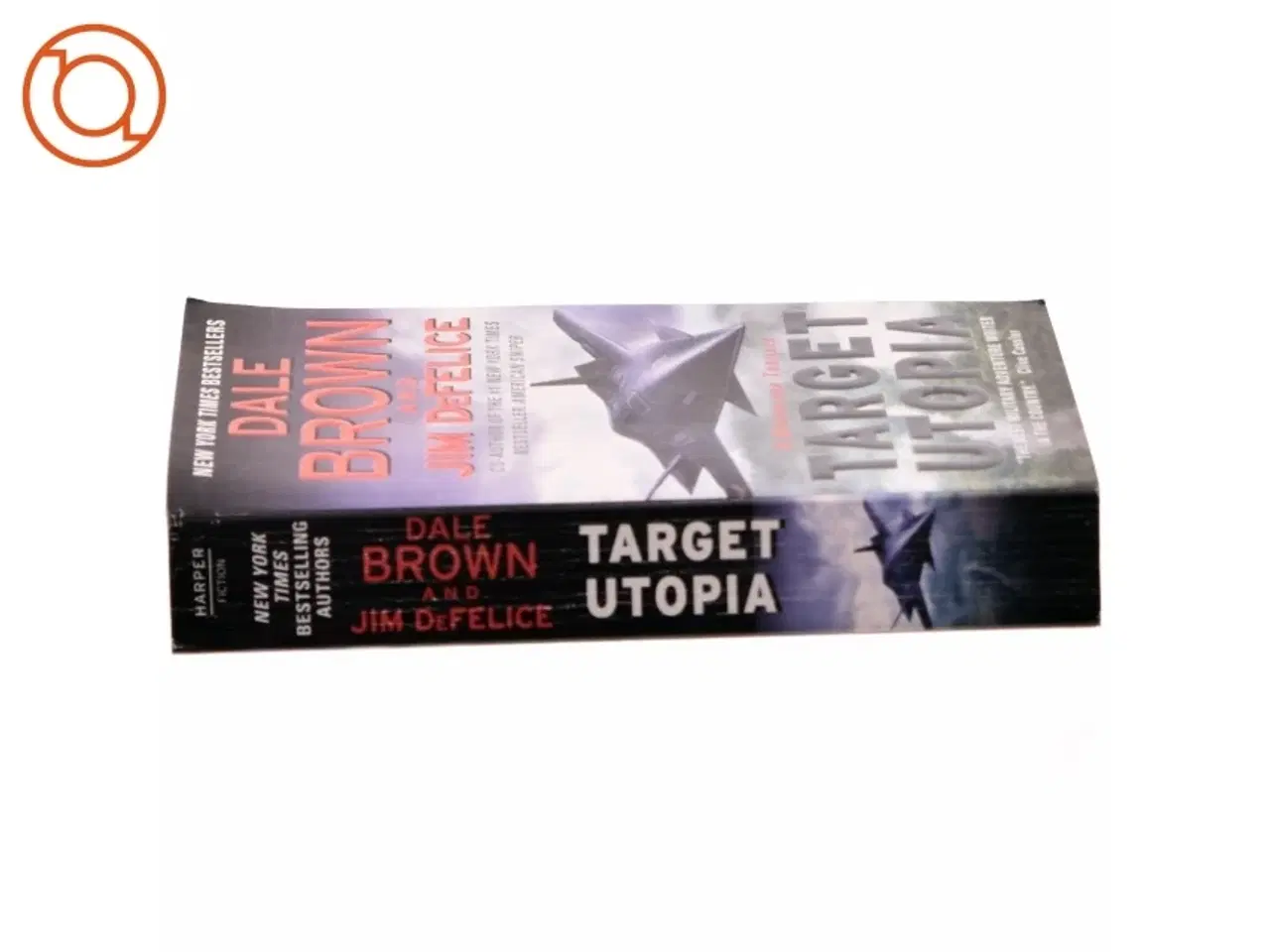 Billede 2 - Target Utopia: A Dreamland Thriller af Dale Brown, Jim DeFelice (Bog)