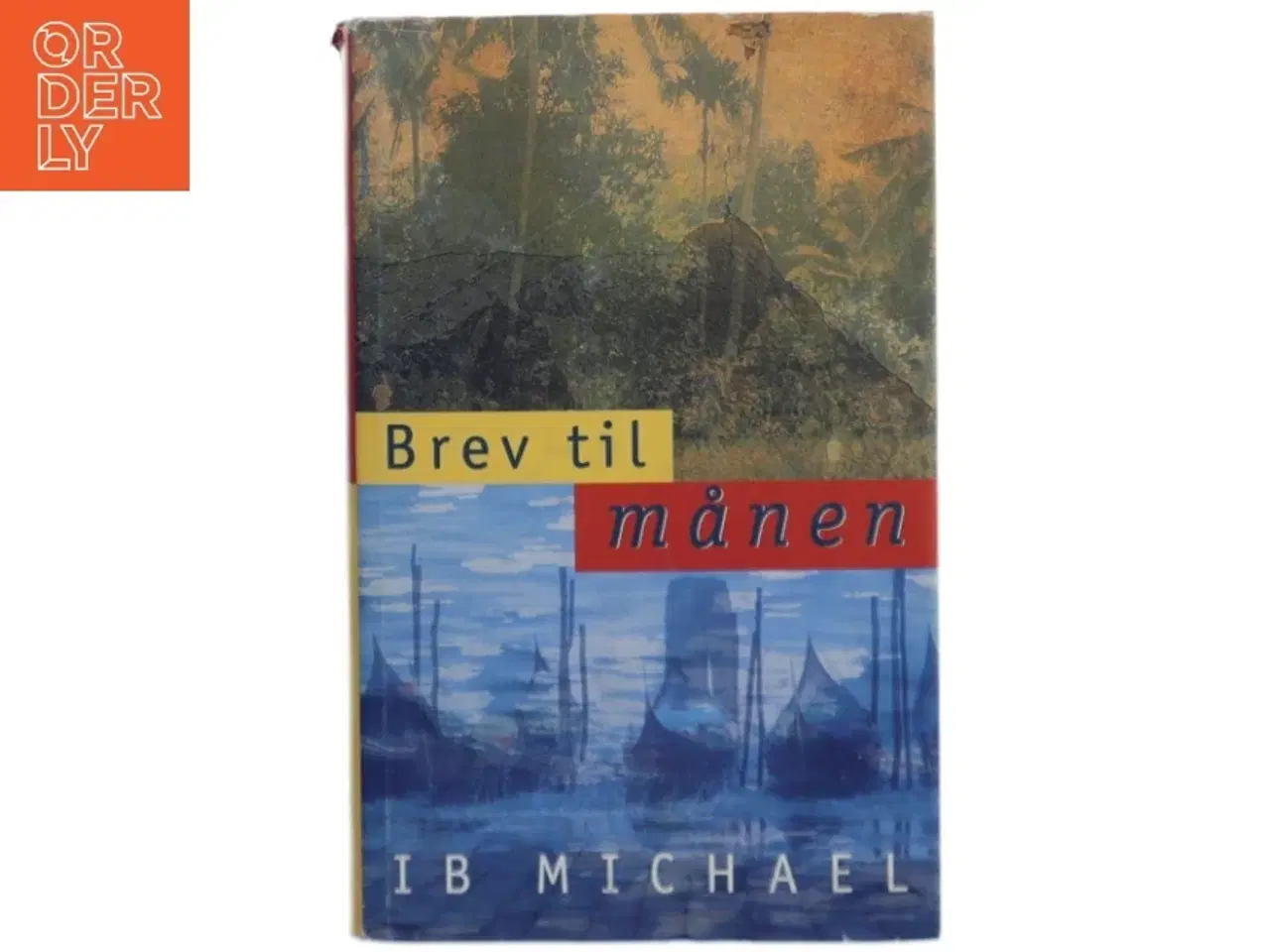 Billede 1 - Brev til månen af Ib Michael (Bog)