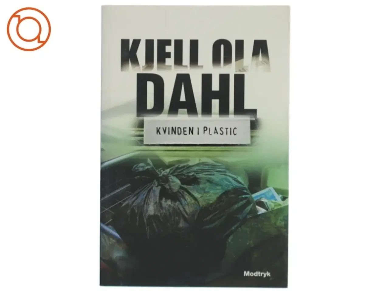 Billede 1 - Kvinden i plastic af Kjell Ola Dahl (Bog)