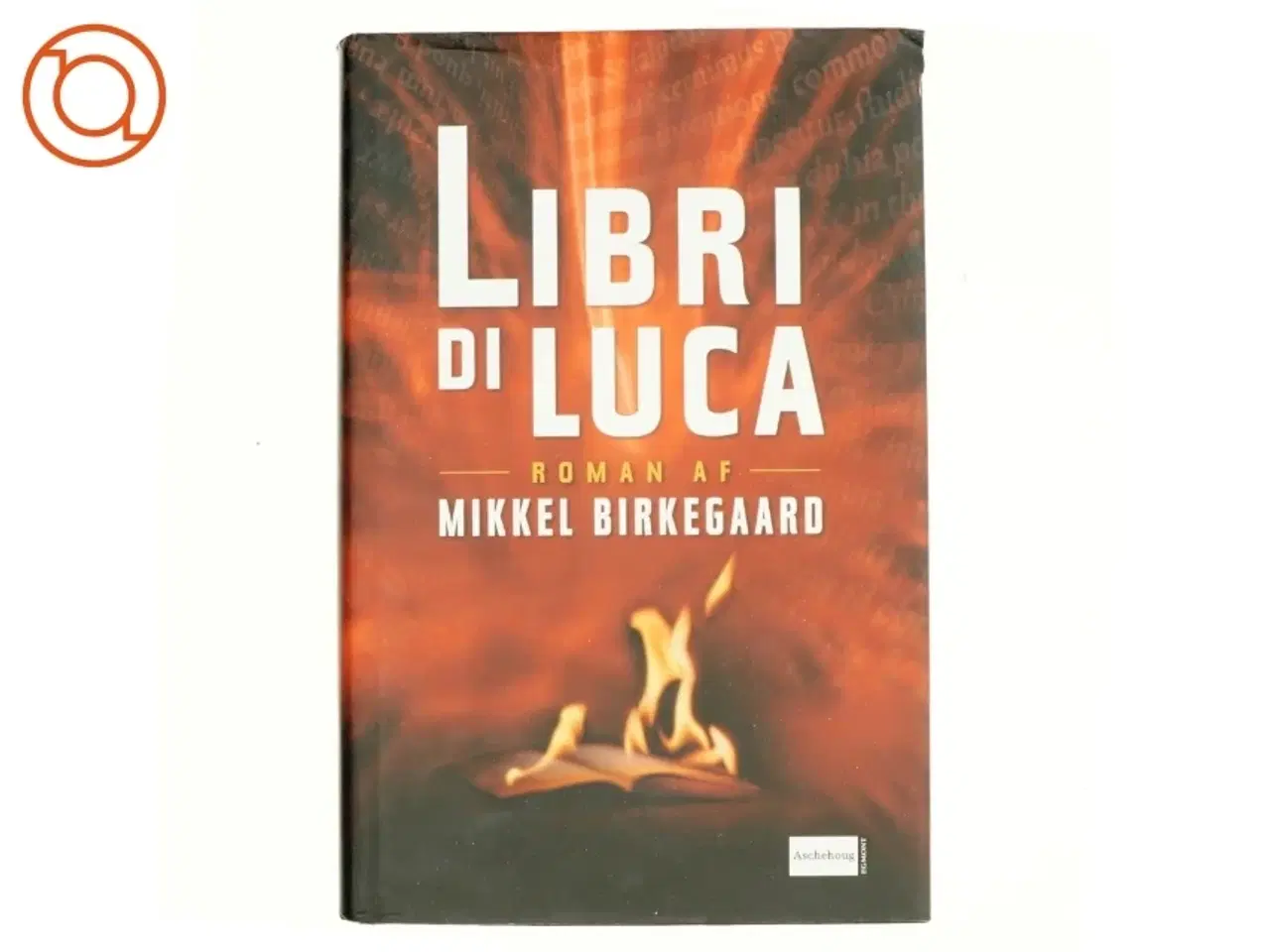 Billede 1 - Libri di Luca af Mikkel Birkegaard (Bog)