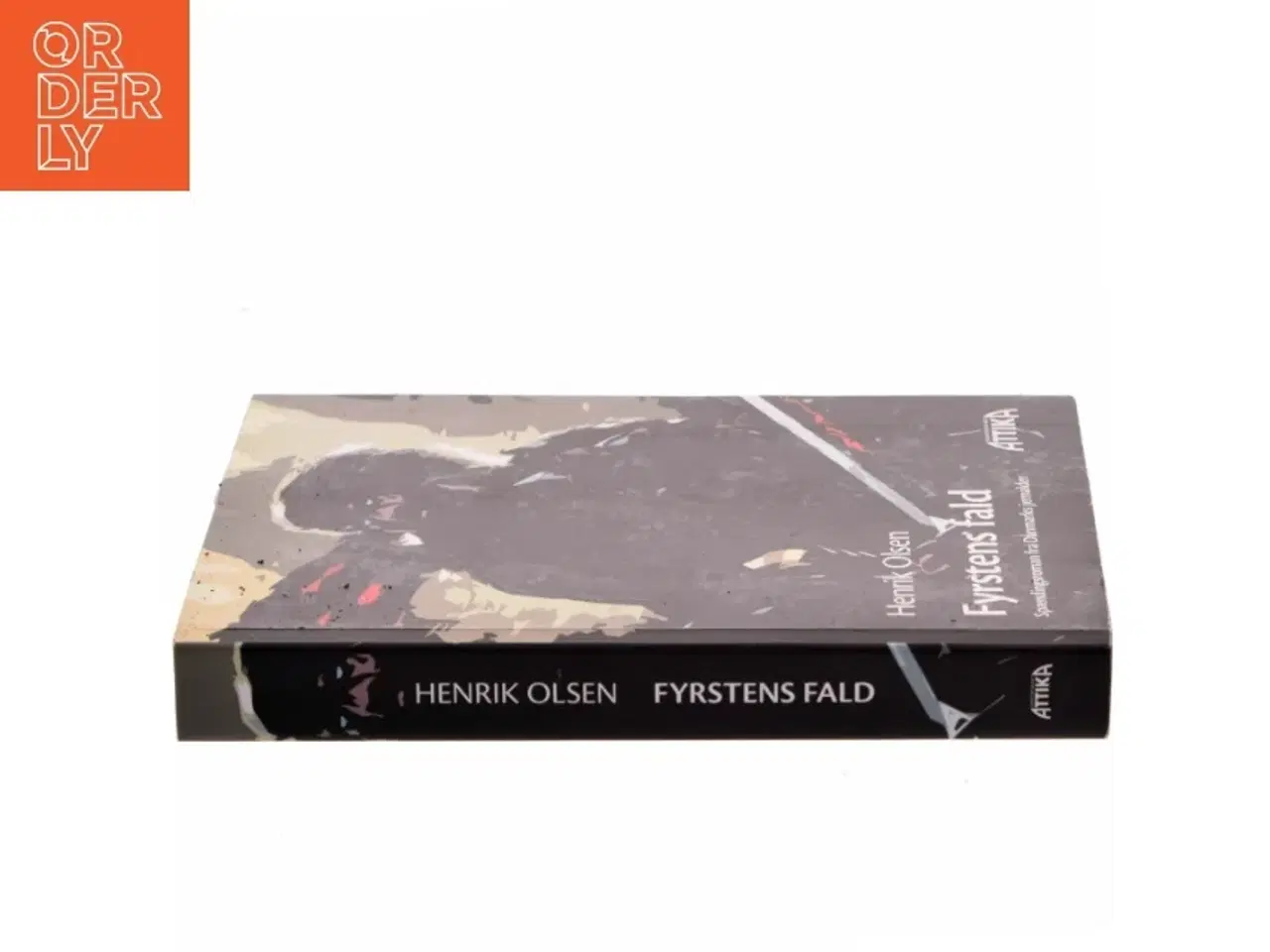Billede 2 - Fyrstens fald : spændingsroman fra Danmarks jernalder af Henrik Olsen (f. 1957) (Bog)