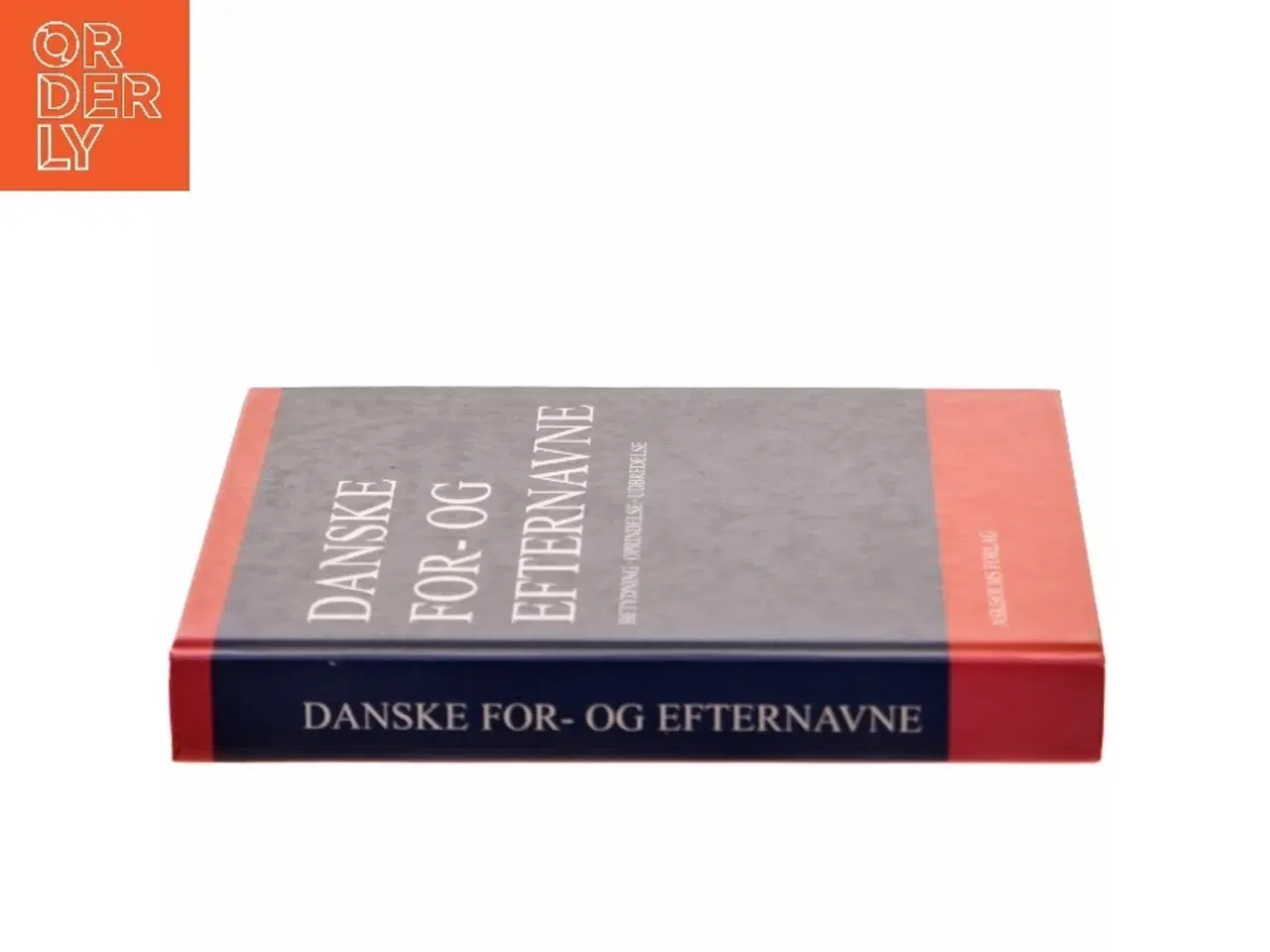 Billede 2 - Danske for- og efternavne : betydning, oprindelse, udbredelse af Georg Søndergaard (Bog)