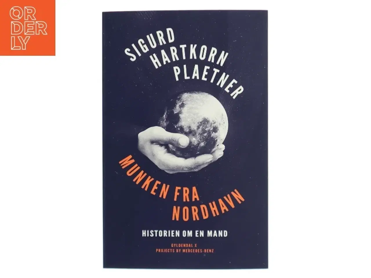Billede 1 - Munken fra Nordhavn : historien om en mand af Sigurd Hartkorn Plaetner (Bog)