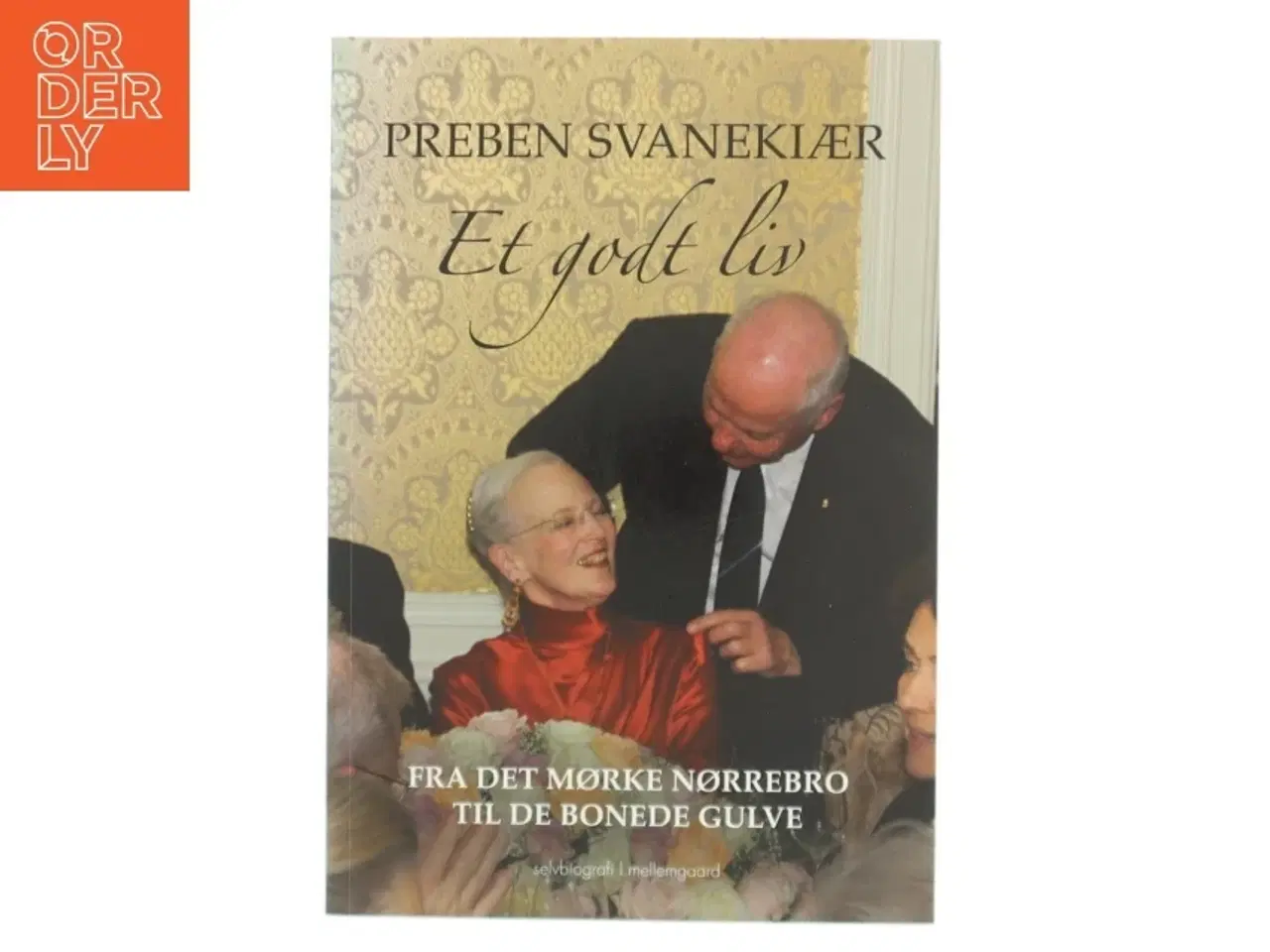 Billede 1 - Fra det mørke Nørrebro til de bonede gulve af Preben Svanekiær (f. 1938) (Bog)