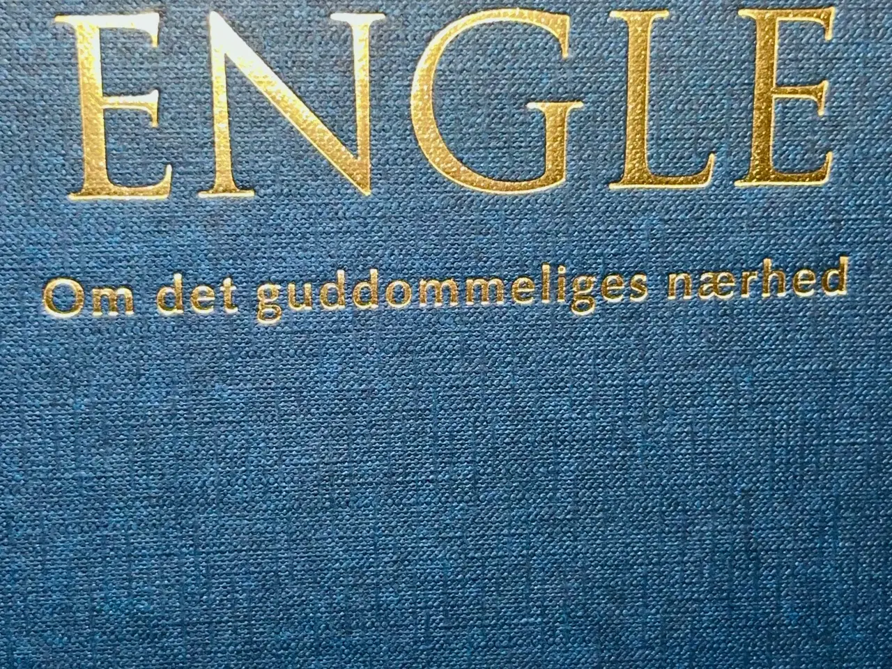 Billede 2 - ENGLE, OM DET GUDDOMMELIGES NÆRHED