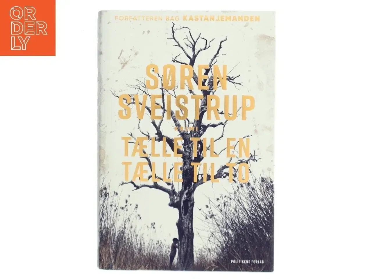 Billede 1 - Tælle til en, tælle til to : krimi af Søren Sveistrup (Bog)