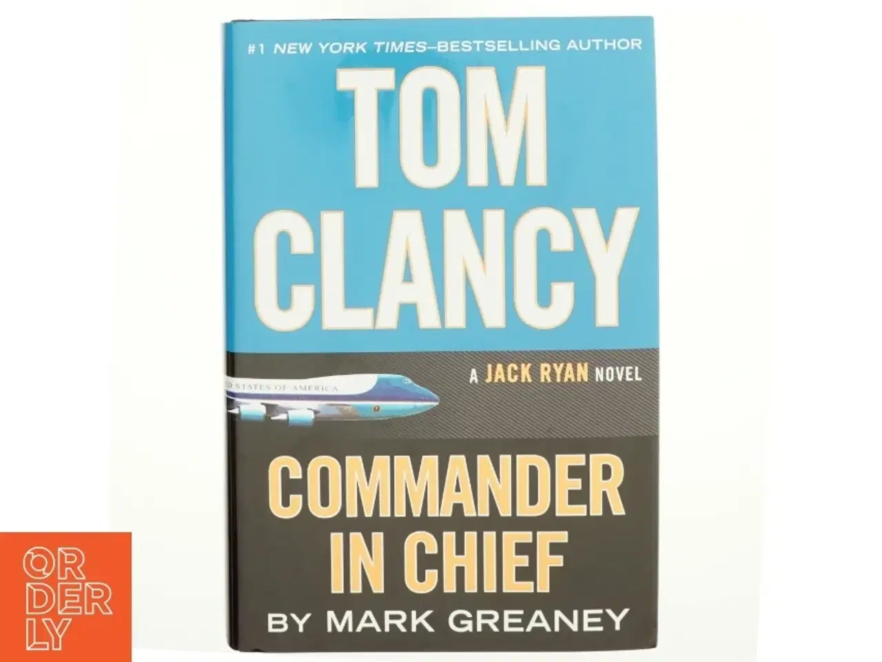Billede 1 - Tom Clancy - commander in chief af Mark Greaney (Bog)