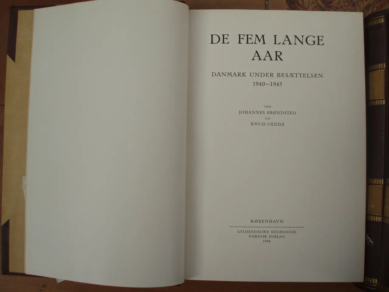 Billede 2 - De Fem Lange Aar; Danmark under besættelsen 3 bind