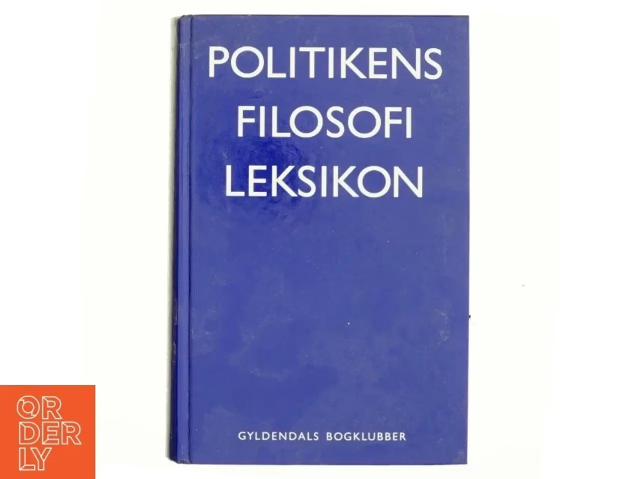 Billede 1 - Politikens filosofi leksikon af Arne Grøn (Bog)