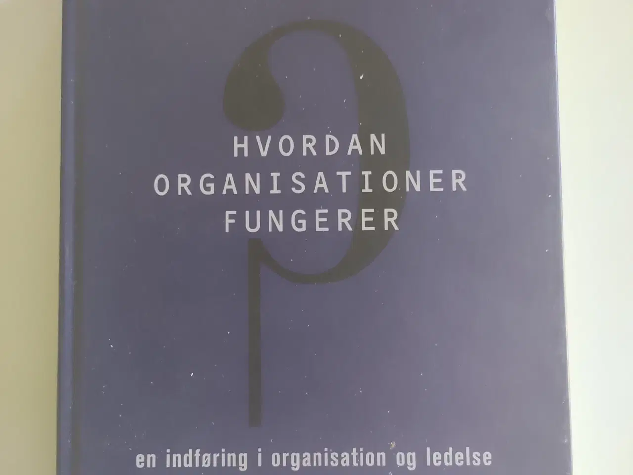 Billede 1 - Hvordan organisationer fungerer -Studiebog