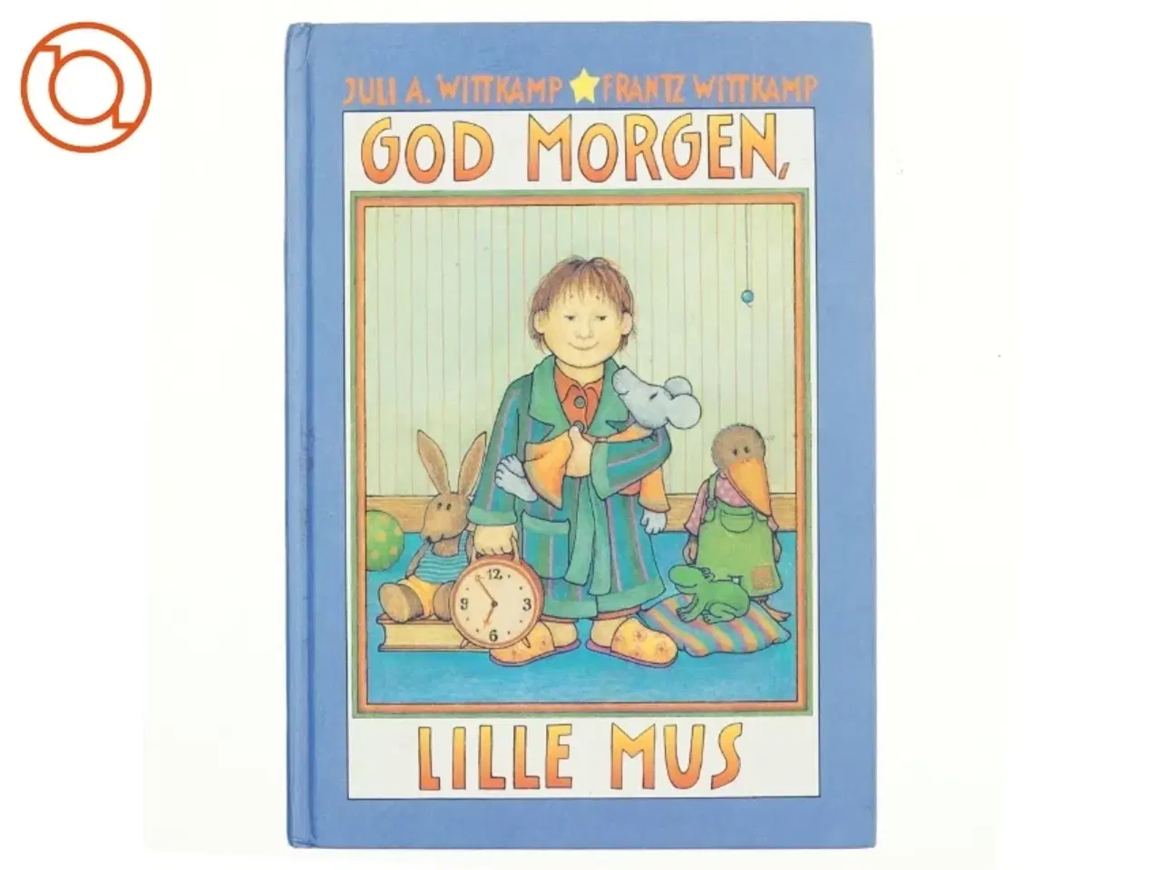 Billede 1 - God Morgen, Lille mus af Julia Wittkamp (bog)