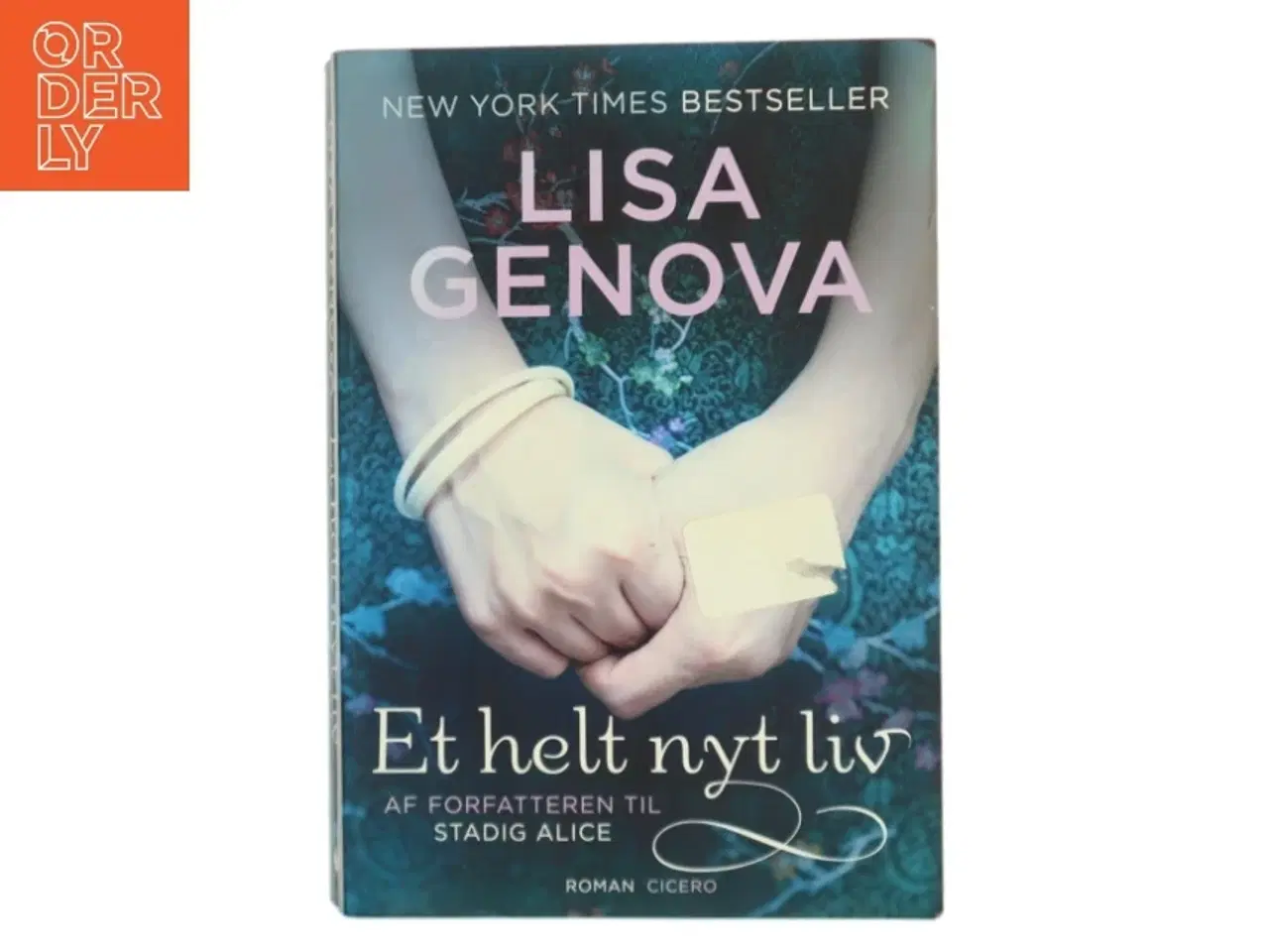 Billede 1 - Et helt nyt liv af Lisa Genova (Bog)