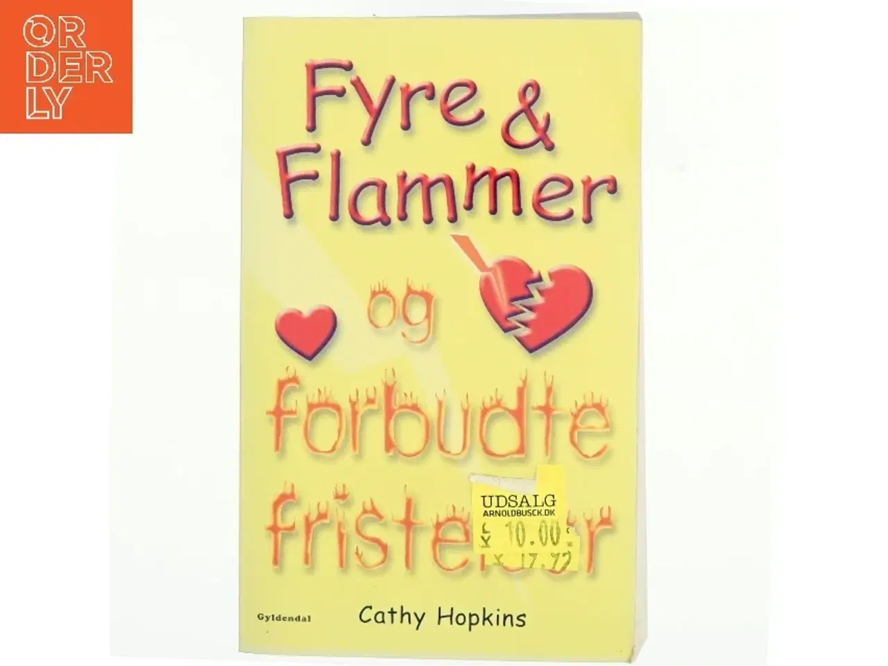 Billede 1 - Fyre & flammer og forbudte fristelser af Cathy Hopkins (Bog)