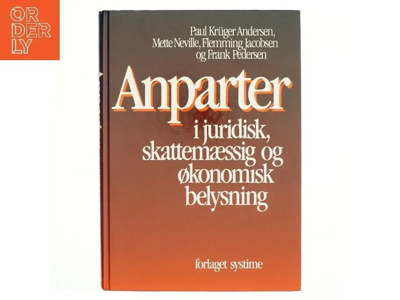 Billede 1 - Anparter i juridisk, skattemæssig og økonomisk belysning af Paul Krüger Andersen (Bog)